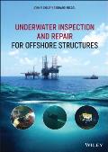 Underwater Inspection and Repair for Offshore Structures