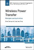 Wireless Power Transfer: Principles and Applications