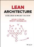 Lean Architecture: Excellence in Project Delivery