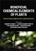 Beneficial Chemical Elements of Plants: Recent Developments and Future Prospects