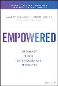 Empowered Ordinary People Extraordinary Products