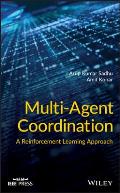 Multi-Agent Coordination: A Reinforcement Learning Approach