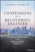 Confessions of a Recovering Engineer Transportation for a Strong Town