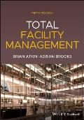 Total Facility Management, 5th Edition