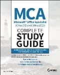 MCA Microsoft Office Specialist (Office 365 and Office 2019) Complete Study Guide: Word Exam Mo-100, Excel Exam Mo-200, and PowerPoint Exam Mo-300