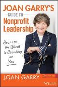Joan Garrys Guide to Nonprofit Leadership Because the World Is Counting on You