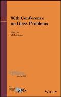 80th Conference on Glass Problems