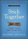Stick Together A Simple Lesson to Build a Stronger Team