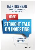 More Straight Talk on Investing Lessons for a Lifetime