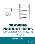 Drawing Product Ideas Fast & Easy UX Drawing for Anyone