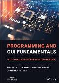 Programming and GUI Fundamentals: Tcl-TK for Electronic Design Automation (Eda)