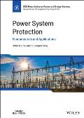 Power System Protection: Fundamentals and Applications