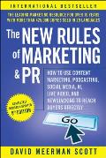 New Rules of Marketing & PR How to Use Content Marketing Podcasting Social Media AI Live Video & Newsjacking to Reach Buyers Directly