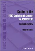 Guide to the Fidic Conditions of Contract for Construction: The Red Book 2017