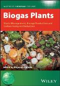 Biogas Plants: Waste Management, Energy Production and Carbon Footprint Reduction