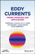 Eddy Currents: Theory, Modeling, and Applications