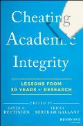 Cheating Academic Integrity: Lessons from 30 Years of Research