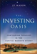 The Investing Oasis: Contrarian Treasure in the Capital Markets Desert