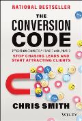 Conversion Code Stop Chasing Leads & Start Attracting Clients