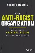 Anti Racist Organization Dismantling Systemic Racism in the Workplace