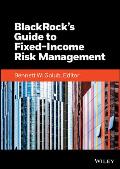 Blackrock's Guide to Fixed-Income Risk Management