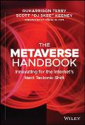 Metaverse Handbook Innovating for the Internets Next Tectonic Shift