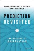 Prediction Revisited: The Importance of Observation
