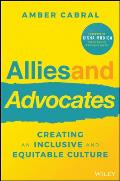 Allies & Advocates Creating an Inclusive & Equitable Culture
