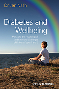Diabetes and Wellbeing Managing the PsychologicalPsychological and Emotional Challenges of DiabetesTypes 1 and 2