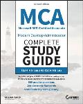 MCA Microsoft 365 Certified Associate Modern Desktop Administrator Complete Study Guide with 900 Practice Test Questions: Exam MD-100 and Exam MD-101