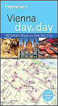 Frommer's Vienna Day by Day [With Foldout Map] (Frommer's Day by Day: Vienna)