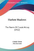 Harlem Shadows The Poems Of Claude Mckay 1922