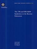 The TB and HIV/AIDS Epidemics in the Russian Federation