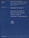 Energy Policy: Options to Reduce Environmental and Other Costs of Gasoline Consumption