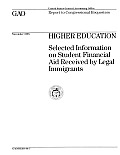 Higher Education: Selected Information on Student Financial Aid Received by Legal Immigrants
