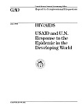 HIV/Aids: Usaid and U.N. Response to the Epidemic in the Developing World