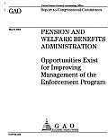 Pension and Welfare Benefits Administration: Opportunities Exist for Improving Management of the Enforcement Program