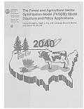The Forest and Agricultural Sector Optimization Model (FASOM): Model Structure and Policy Applications