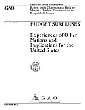 Budget Surpluses Experiences of Other Nations and Implications for the United States: Report to the Chairman and Ranking Minority Member, Committee on the Budget, U.S. Senate