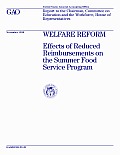 Welfare Reform Effects of Reduced Reimbursements on the Summer Food Service Program: Report to the Chairman, Committee on Education and the Workforce, House of Representatives