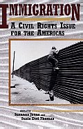 Immigration: A Civil Rights Issue for the Americas