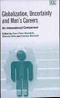 Globalization, Uncertainty, and Men's Careers: An International Comparison