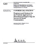 Commercial Aviation: Programs & Options for the Federal Approach to Providing & Improving Air Service to Small Communities: Congressional Testimony