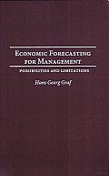Economic Forecasting for Management: Possibilities and Limitations