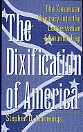 The Dixification of America: The American Odyssey into the Conservative Economic Trap