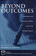 Beyond Outcomes: Assessment and Instruction within a University Writing Program