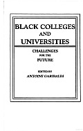 Black Colleges and Universities: Challenges for the Future