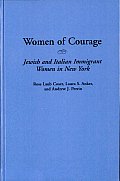 Women of Courage: Jewish and Italian Immigrant Women in New York