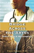 Bridge across the Abyss: Medical Myths and Misconceptions