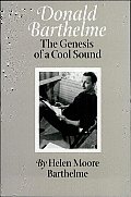 Donald Barthelme: The Genesis of a Cool Sound
